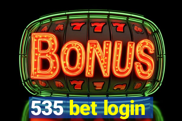 535 bet login